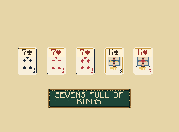 Full house: Three of one rank plus two of another beat a flush. Here: three sevens and a pair of kings.