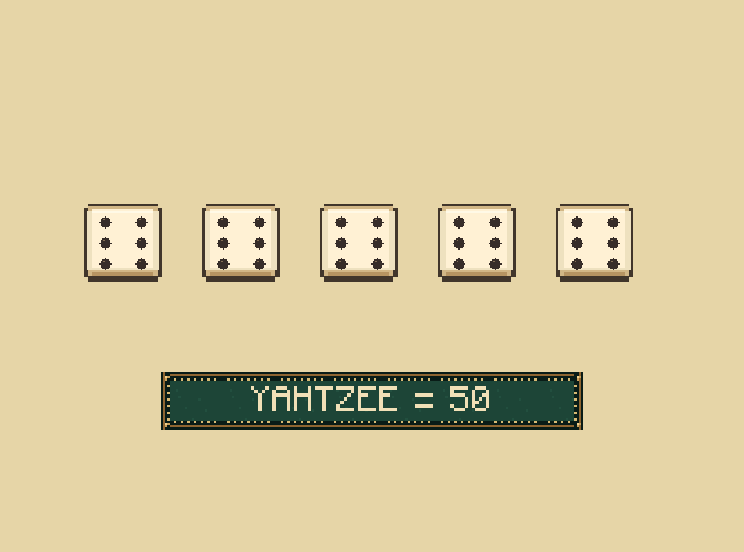 Yahtzee: All five dice show the same number? Score 50 in the Yahtzee box.